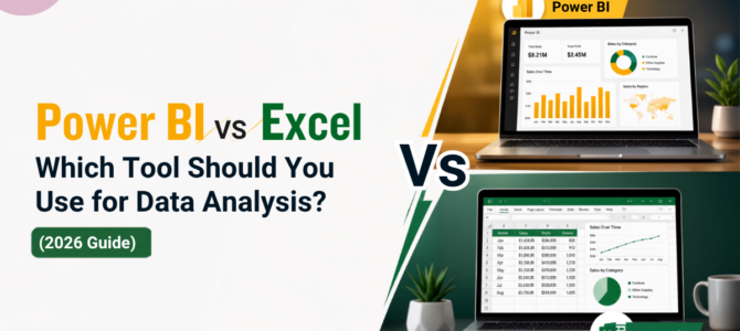 Power BI vs Excel: Which Tool Should You Use for Data Analysis? (2026 Guide)