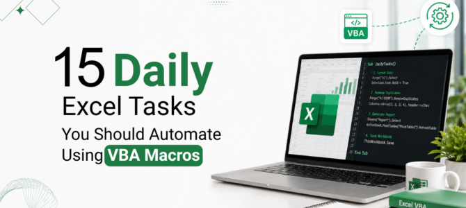 15 Daily Excel Tasks You Should Automate Using VBA Macros